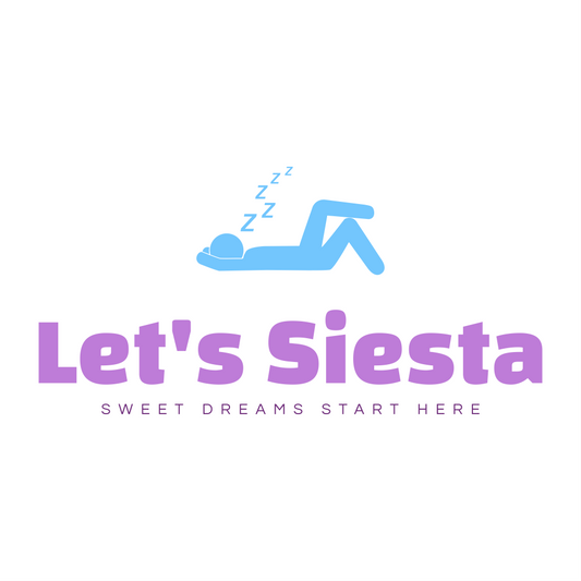 Let's Siesta: Where Sweet Dreams Begin